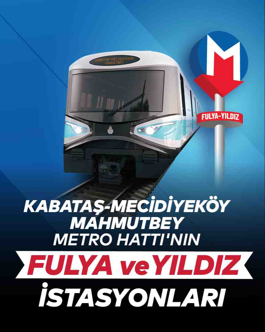 Kabataş Mecidiyeköy Mahmutbey Metro Hattı Fulya Yıldız Kesimini Hizmete Açtık!